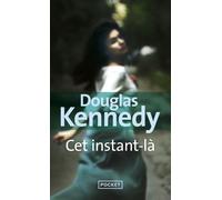 Cet instant-là - Douglas Kennedy - Pocket - Poche - Roman