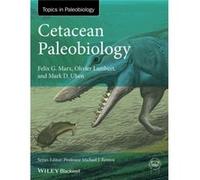 Cetacean Paleobiology by Mark D. George Mason University Uhen Felix G Marx, Mark D Uhen, Olivier Lambert (Auteur)