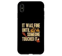 C'était Bien jusqu'à ce Que Quelqu'un Le Touche, drôles de responsables des installations Coque pour iPhone XS Max