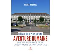 C'était bien plus qu'une aventure humaine