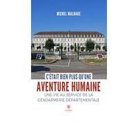 C'était bien plus qu'une aventure humaine