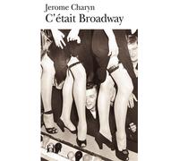 Jérôme Charyn – C'était Broadway – Roman – Poche – Gallimard