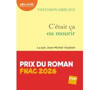 C'était ça ou mourir: Livre audio 1 CD MP3