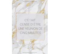 C'était censé d`être une réunion de cinq minutes: Cadeau pour les collègues de bureau, Patron; Cadeau d'affaires, Cadeau comique; Carnet préféré