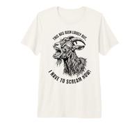 C'était Charmant mais Je Dois Crier Maintenant Goat Funny T-Shirt Haut de Gamme