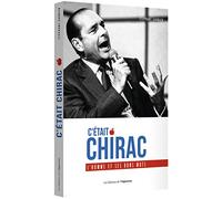 C'était Chirac - L'homme et ses bons mots