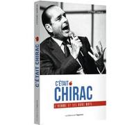 C'était Chirac - L'homme et ses bons mots