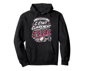 C'était clairement Un essai pour Bordeaux Sweat à Capuche