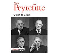 Alain Peyrefitte – C'était de Gaulle – Gallimard