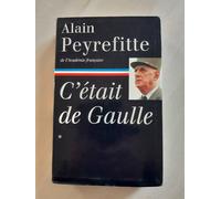 C'était De Gaulle. Tome 1. La France Redevient La France