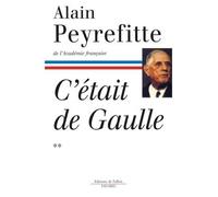 C'était de Gaulle - Tome II 1963-1966 Tome 2 - Alain Peyrefitte - Fayard - broché - Biographie
