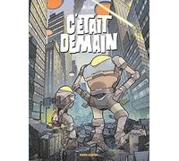 C'était demain – Recueil Mo/CDM – Fluide Glacial