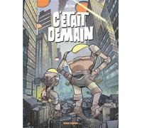 C'était demain Recueil Mo/CDM - Mo/CDM - Fluide Glacial-Audie - cartonné - Bande dessinée