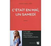 C'était en mai, un samedi - David Lelait-Helo - Anne Carriere Eds - broché - Roman