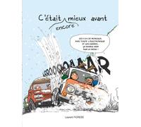 C'était encore mieux avant