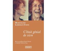 C'était génial de vivre