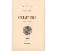 Harold Pinter – C'était hier – Paris Théâtre Montparnasse septembre 1971 – Broché – Gallimard