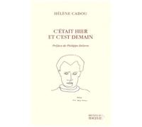 C'etait Hier Et C'est Demain