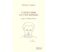 C'etait Hier Et C'est Demain