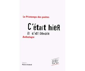 C'était hier et c'est demain : Anthologie