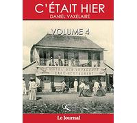 C'était hier : Volume 4, Chapitres 52 à 68