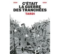 C'était la guerre des tranchées: Nouvelle édition