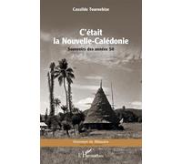 Cassilde Tournebize – C'était la Nouvelle-Calédonie – Souvenirs des années 50 – Broché