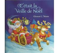 C'etait la veille de Noel / Twas the Night Before Christmas