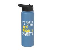 C'était l'autre quart de travail | Chauffeur de chariot élévateur | Chariot élévateur drôle Stainless Steel Insulated Water Bottle