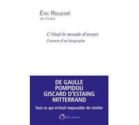 C'était le monde d'avant Carnets d'un biographe - Eric Roussel - L'observatoire Eds De - broché - Essai