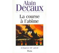 C'etait Le Xxeme Siecle - Tome 2, La Course A L'abime | Occasion