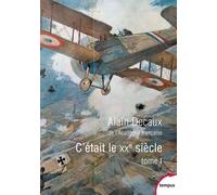 C'était le XXe siècle - tome 1 (1)