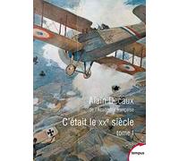 C'était le XXe siècle - tome 1 (1)