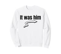 C'était Lui (drôle) Sweatshirt