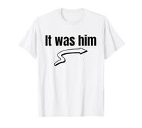 C'était Lui (drôle) T-Shirt