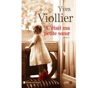 C'était ma petite soeur - Yves Viollier - Presses De La Cite - broché - Roman