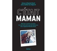 C'était maman - Daniel Knoll - Kero - broché - Témoignage