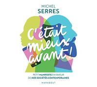 C'était mieux avant !