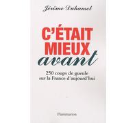 C'était mieux avant Jérôme Duhamel (Auteur)