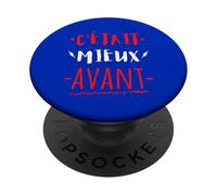 C'était Mieux Avant Cadeau Anniversaire Mauvaise Humeur PopSockets PopGrip Adhésif