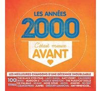 C'Était Mieux Avant-Les Années 2000