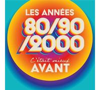 C'était mieux avant les années 80-90-2000 CD