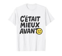 C'était mieux avant Nostalgie rétro T-Shirt