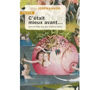 C'était mieux avant: Suivi du Petit livre des citations latines