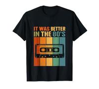 C'était Mieux dans Les années 80 T-Shirt