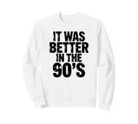 C'était Mieux dans Les années 90, Funny Millenial, Gen Z Sweatshirt