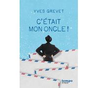 C'était mon oncle ! - Yves Grevet - Syros Jeunesse - broché - Roman adolescent dès 13 ans