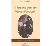 C'était notre grand-père René Valentin (Auteur)