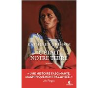 C'était notre terre