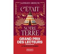 C'était notre terre - Kathleen Grissom - Pocket - Poche - Roman